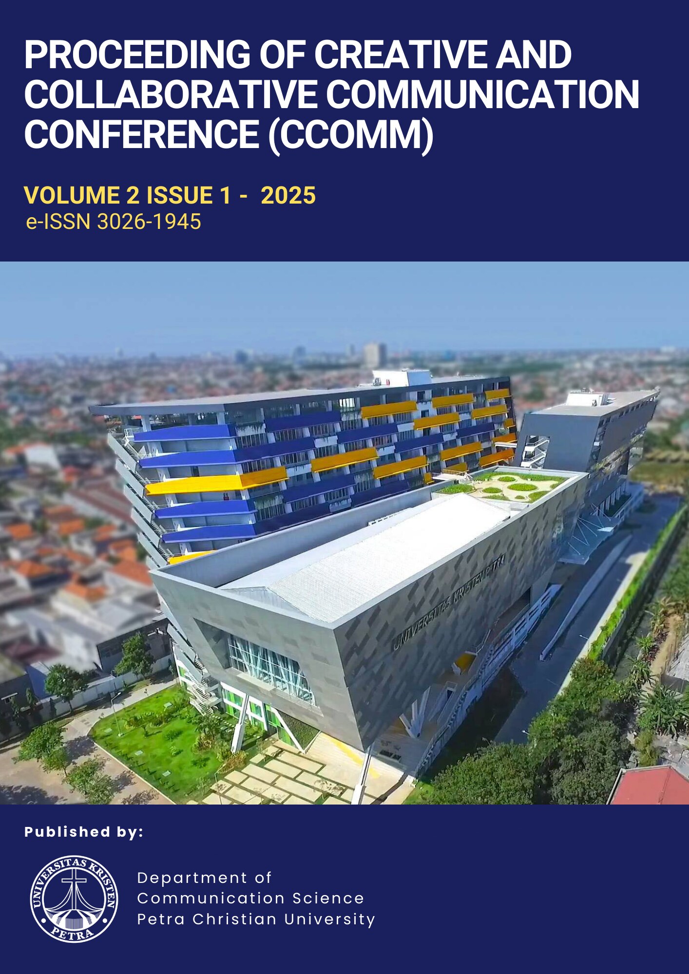 					View Vol. 1 No. 1 (2025): Proceeding of Creative and Collaborative Communication Conference (CCOMM) 2025
				